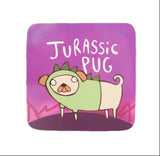 Jurassic Pug Coaster | Gifts for Animal Lovers